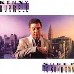 Kenny Burrell / Sunup To Sundown (수입/미개봉)