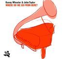 Kenny Wheeler &amp; John Taylor / Where Do We Go From Here? (수입/미개봉)