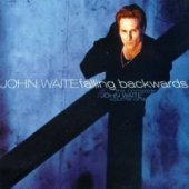 [중고] John Waite / The Complete John Waite, Vol. 1: Falling Backwards (수입)