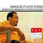 Charles Mingus / Mingus Plays Piano (Digipack/수입/미개봉)