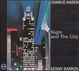 Charlie Haden, Kenny Barron / Night &amp; The City (Digipack/수입/미개봉)