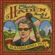 Charlie Haden / Family &amp; Friends - Rambling Boy (수입/미개봉)