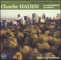 Charlie Haden / The Montreal Tapes (Feat. Joe Handerson &amp; Al Foster) (수입/미개봉)