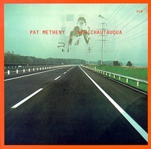 Pat Metheny / New Chautauqua (수입/미개봉)