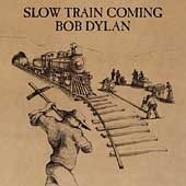 Bob Dylan / Slow Train Coming (Remastered/수입/미개봉)