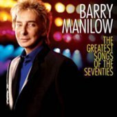 Barry Manilow / The Greatest Songs Of The Seventies (CD &amp; DualDisc/Deluxe Edition/수입/미개봉)