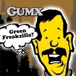 껌엑스 (Gumx) / Green Freakzilla? (English Version/미개봉)