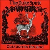 [중고] Duke Spirit / Cuts Across The Land (수입)