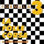 Formula 3 / La Folle Corsa: E Altri Successi (수입/미개봉)