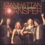 Manhattan Transfer / Couldn&#039;t Be Hotter (Digipack/수입/미개봉)