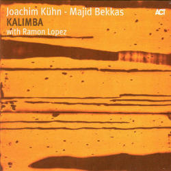 Joachim Kuhn, Majid Bekkas, Ramon Lopez / Kalimba (Digipack/수입/미개봉/94562)