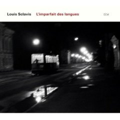 Louis Sclavis / L&#039;Imparfait des Langues (수입/미개봉)