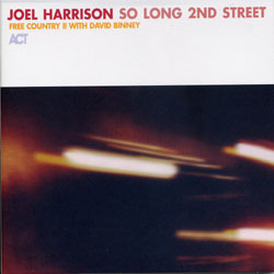 Joel Harrison / So Long 2nd Street (Digipack/수입/미개봉)