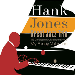 Hank Jones Great Jazz Trio / My Funny Valentine - The Greatest Hits Of Standards Series Vol.3 (Digipack/미개봉)