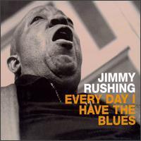 Jimmy Rushing / Every Day I Have The Blues (Digipack/수입/미개봉)