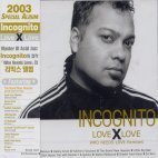 Incognito / Love X Love (미개봉)
