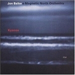 Jon Balke &amp; Magnetic North Orchestra / Kyanos (수입/미개봉)