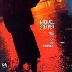 Michael Brecker / Time Is Of The Essence (수입/미개봉)