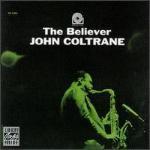 John Coltrane / The Believer (수입/미개봉)