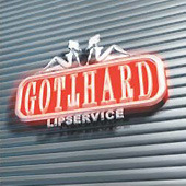 Gotthard / Lipservice (미개봉)