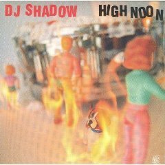 [중고] DJ Shadow / High Noon (수입/single)