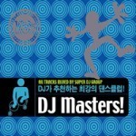[중고] V.A. / DJ Masters! DJ 가 추천하는 최강의 댄스 클럽! (2CD)