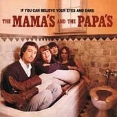 [중고] Mamas And The Papas / If You Can Believe Your Eyes And Ears (수입)