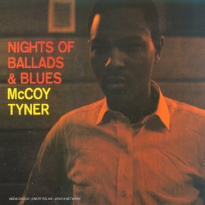 Mccoy Tyner / Nights Of Ballads &amp; Blues (Digipack/수입/미개봉)