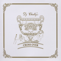 V.A. / DJ Chully&#039;s Cross Over (DJ 처리의 크로스 오버) (미개봉)