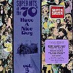 V.A. / SUPER HITS OF THE &#039;70s : Have A Nice Day Vol.5 (수입/미개봉)
