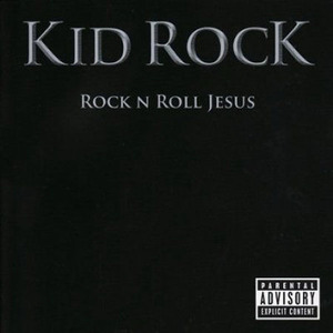 Kid Rock / Rock N Roll Jesus (미개봉)