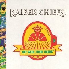 Kaiser Chiefs / Off With Their Heads (미개봉)