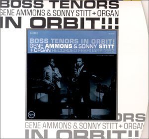 [중고] Gene Ammons, Sonny Stitt / Boss Tenors In Orbit!!! (Digipack/수입)