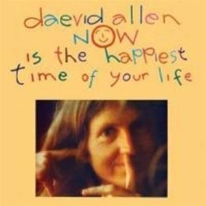 Daevid Allen / Now is the Happiest Time of Your Life (srmc4006/미개봉)