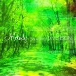 [중고] Dimension / Melody ~Waltz For Forest~ (멜로디~숲을 위한 왈츠~)