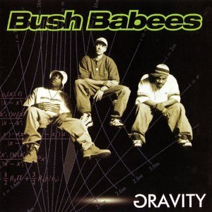 [중고] Da Bush Babees / Gravity (수입)