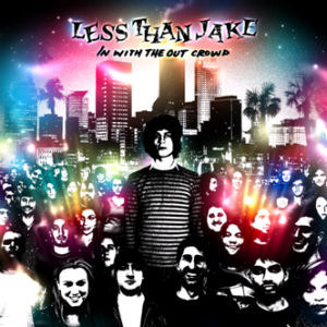 Less Than Jake / In With The Out Crowd (미개봉)