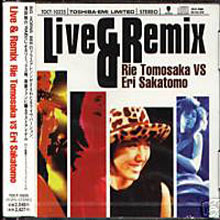 [중고] Tomosaka Rie (토모사카 리에) / Live &amp; Remix ~Rie Tomosaka VS Eri Sakamoto (수입/toct10225)
