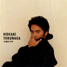 [중고] Hideaki Tokunaga (도쿠나가 히데아키) / 太陽の少年 (수입/apca148)