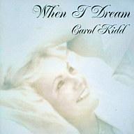 Carol Kidd / When I Dream (일본수입/EP/미개봉/aycf5001)