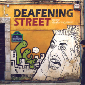 데프닝 스트리트 (Deafening Street) / In The Deafening Street (미개봉)