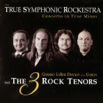 [중고] True Symphonic Rockestra / Concerto In True Minor: Feat. The 3 Rock Tenors