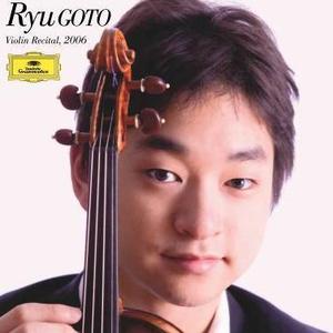 Ryu Goto (고토 류) / 2006 바이올린 리사이틀 (미개봉/dg7564)