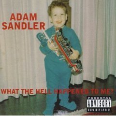 [중고] Adam Sandler / What The Hell Happened To Me! (수입)