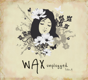 왁스 (Wax) / Unplugged Side A (미개봉)