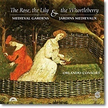 Orlando Consort / Medieval Gardens - The Rose, The Lily And The Whortleberry (중세음악 - 장미, 백합 그리고 산앵도나무/수입/미개봉/hmu907398)