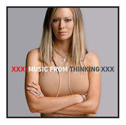 O.S.T / Xxx Music From Thinking Xxx (수입/미개봉)