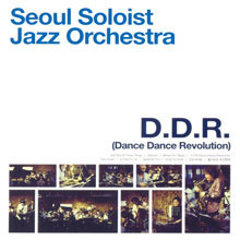 [중고] 서울 솔리스트 재즈오케스트라 / D.D.R. [Dance Dance Revolution] (Digipack)