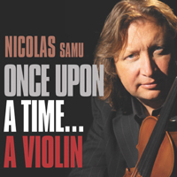 Nicolas Samu / Once Upon A Time…A Violin (미개봉/Digipack/pcsd00228)