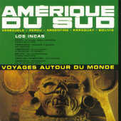 Los Incas / Amerique Du Sud - Voyages Autour Du Monde (El Condor Pasa/수입/미개봉)